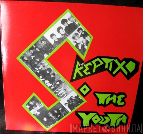 The Skeptix - ...So The Youth