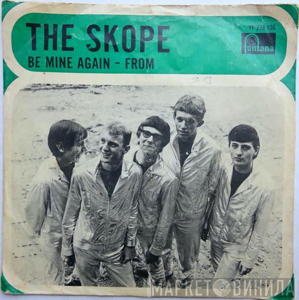  The Skope  - Be Mine Again