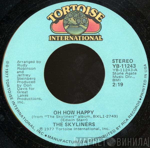 The Skyliners - Oh How Happy / We've Got Love On Our Side