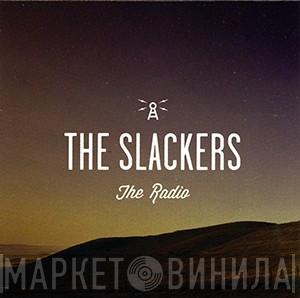  The Slackers  - The Radio