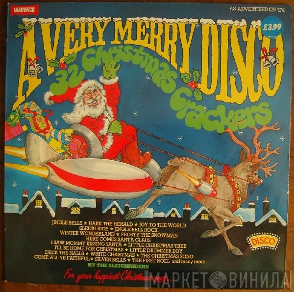 The Sleighriders - A Very Merry Disco