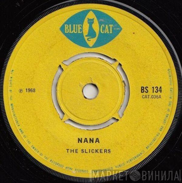 The Slickers, Martin Riley - Nana / May Never See My Baby