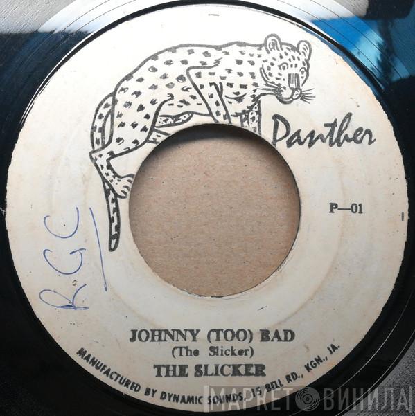 The Slickers - Johnny (Too) Bad