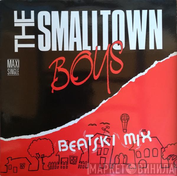  The Smalltown Boys  - Beatski Mix
