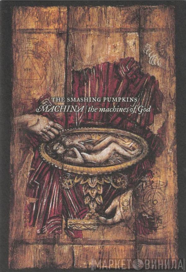  The Smashing Pumpkins  - Machina / The Machines Of God