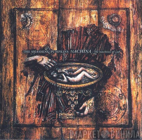  The Smashing Pumpkins  - Machina / The Machines Of God