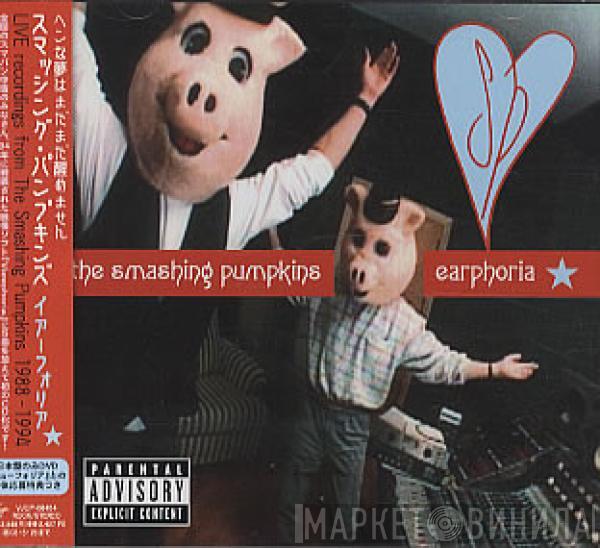  The Smashing Pumpkins  - Earphoria