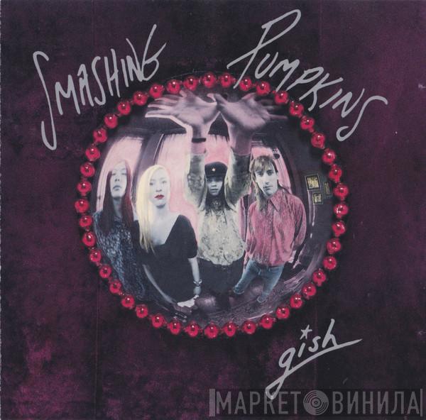 The Smashing Pumpkins  - Gish