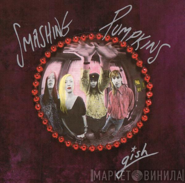  The Smashing Pumpkins  - Gish