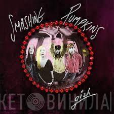  The Smashing Pumpkins  - Gish