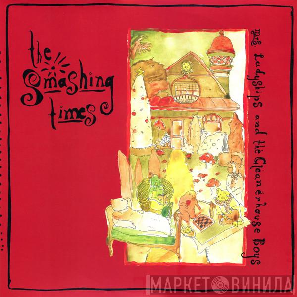 The Smashing Times - Mrs Ladyships And The Cleanerhouse Boys 