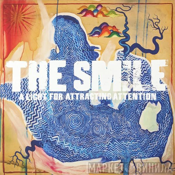 The Smile  - A Light For Attracting Attention