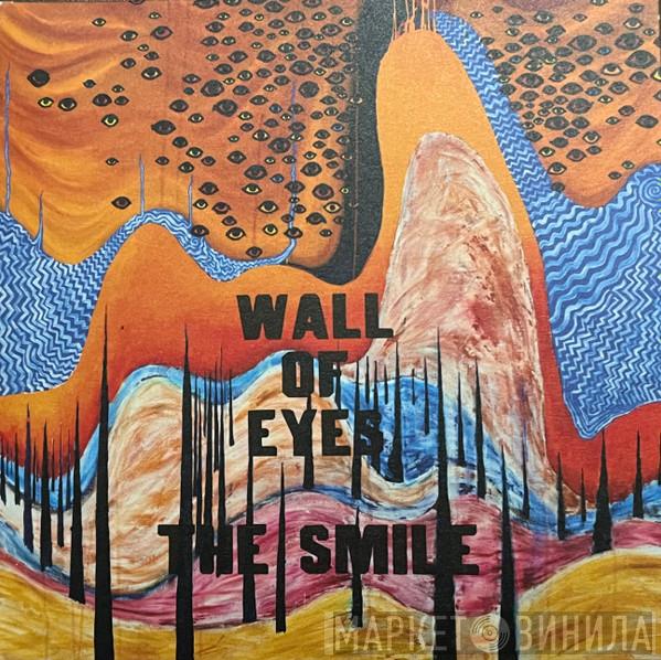 The Smile  - Wall Of Eyes