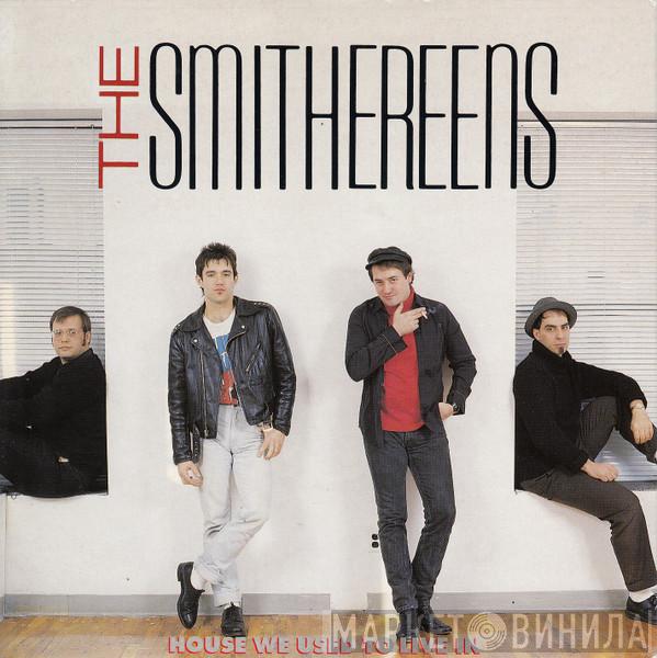The Smithereens - House We Used To Live In