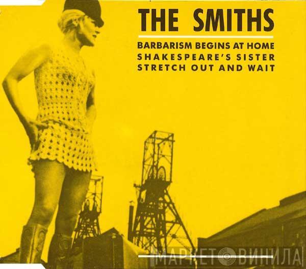 The Smiths - Barbarism Begins At Home