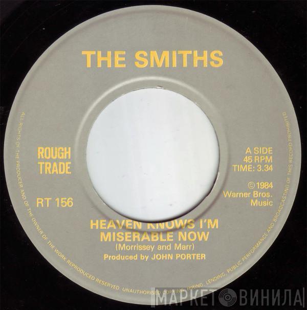 The Smiths  - Heaven Knows I'm Miserable Now