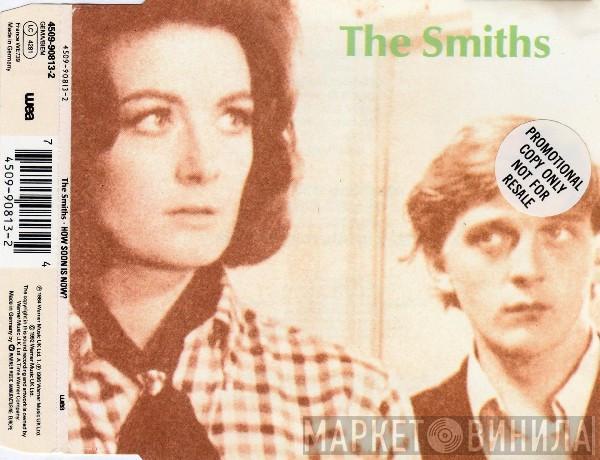  The Smiths  - How Soon Is Now?