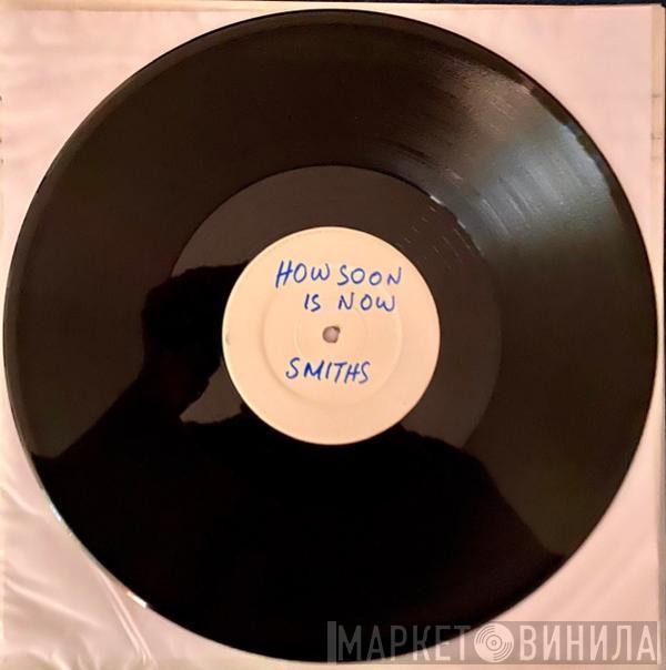  The Smiths  - How Soon Is Now?