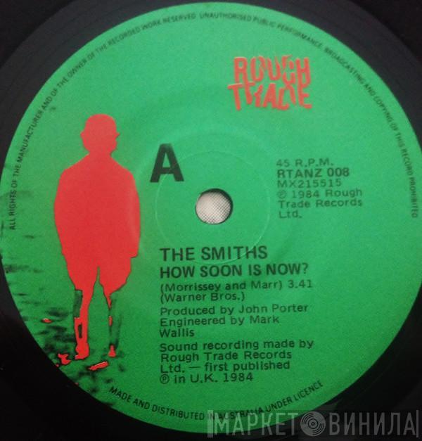  The Smiths  - How Soon Is Now?