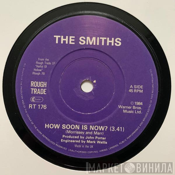  The Smiths  - How Soon Is Now?