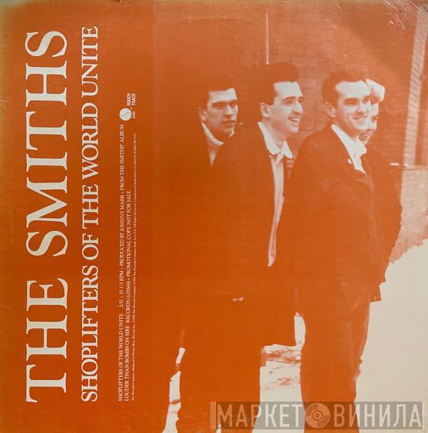  The Smiths  - Shoplifters Of The World Unite