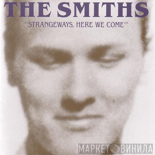  The Smiths  - Strangeways, Here We Come