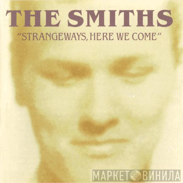  The Smiths  - Strangeways, Here We Come