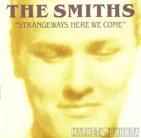  The Smiths  - Strangeways, Here We Come
