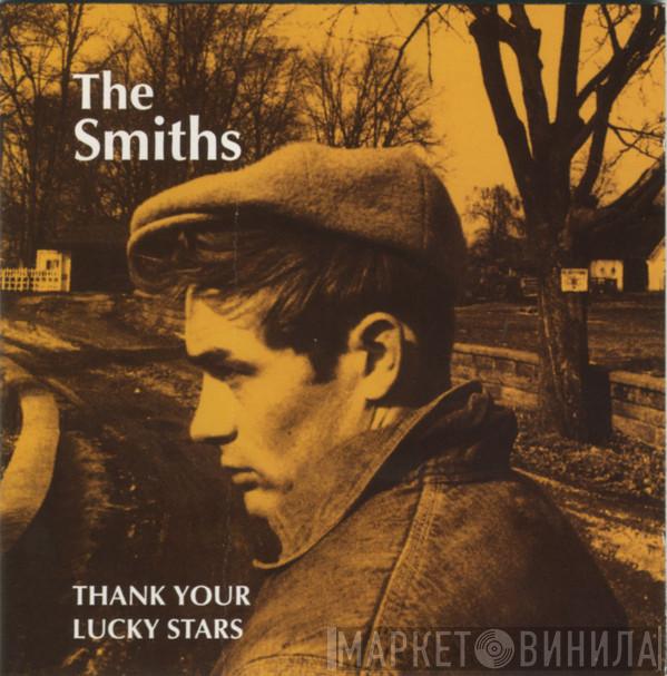  The Smiths  - Thank Your Lucky Stars