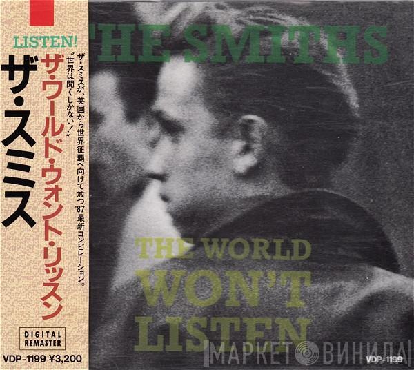  The Smiths  - The World Won't Listen