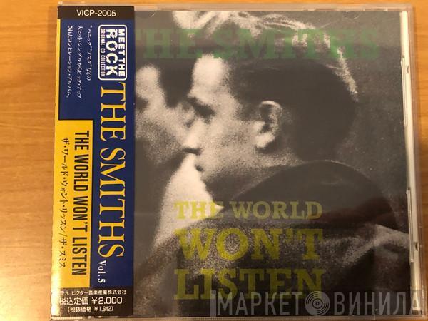  The Smiths  - The World Won't Listen