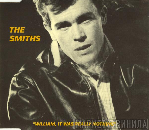 The Smiths - William, It Was Really Nothing