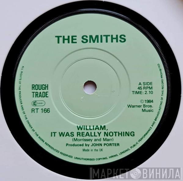  The Smiths  - William, It Was Really Nothing