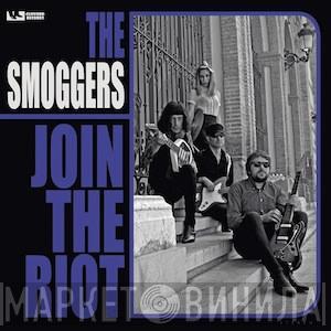 The Smoggers - Join The Riot