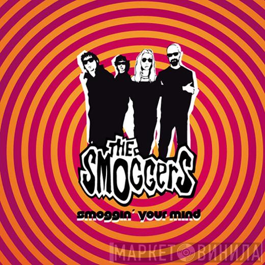 The Smoggers - Smoggin' Your Mind
