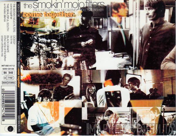 The Smokin' Mojo Filters - Come Together