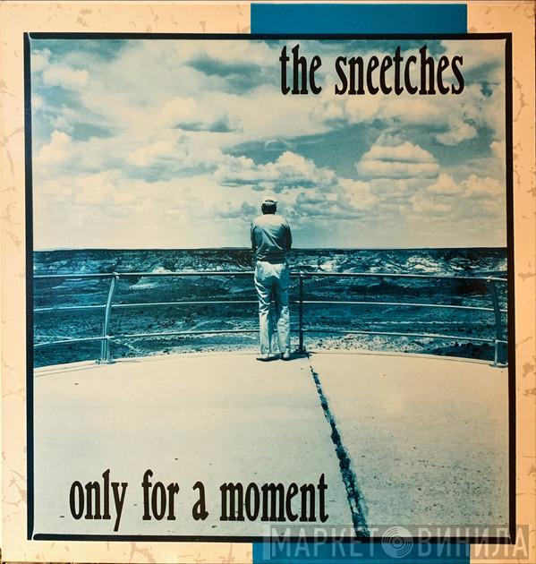 The Sneetches - Only For A Moment