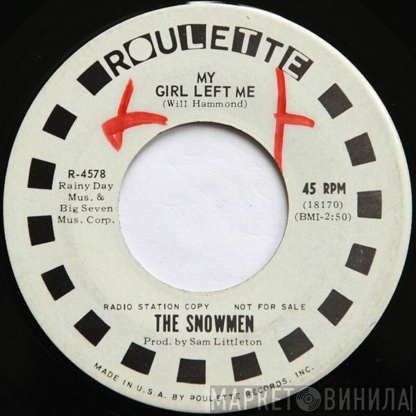 The Snowmen  - My Girl Left Me / Sugar Daddy