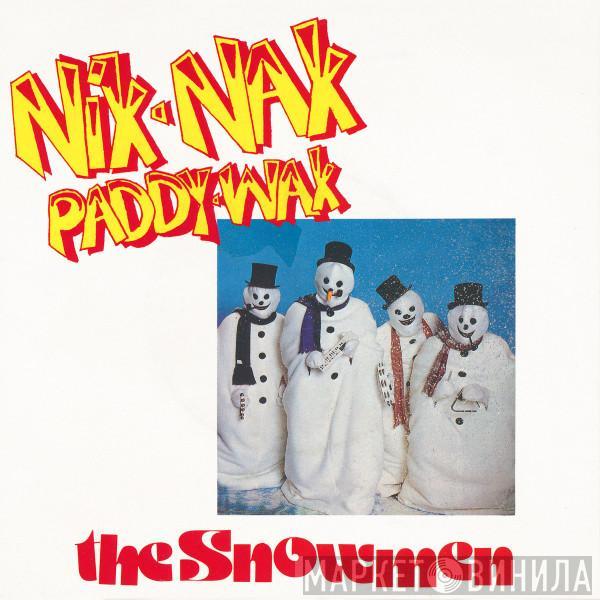 The Snowmen  - Nik Nak Paddy Wak