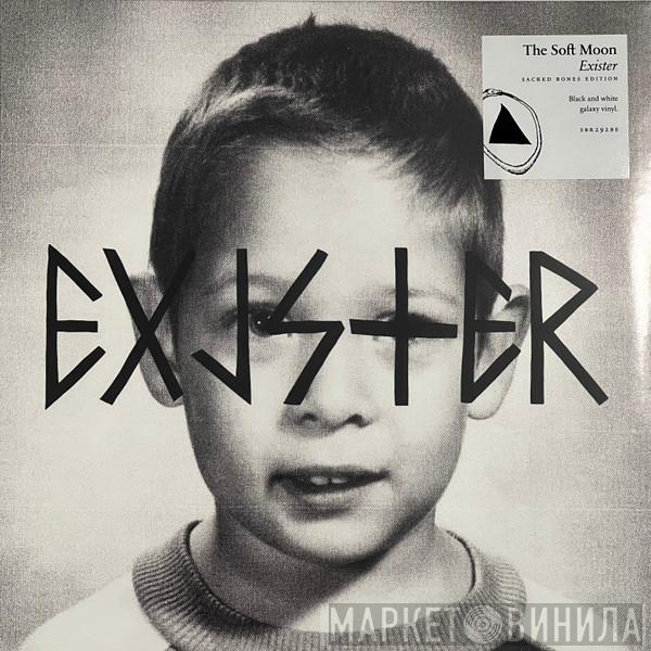 The Soft Moon - Exister