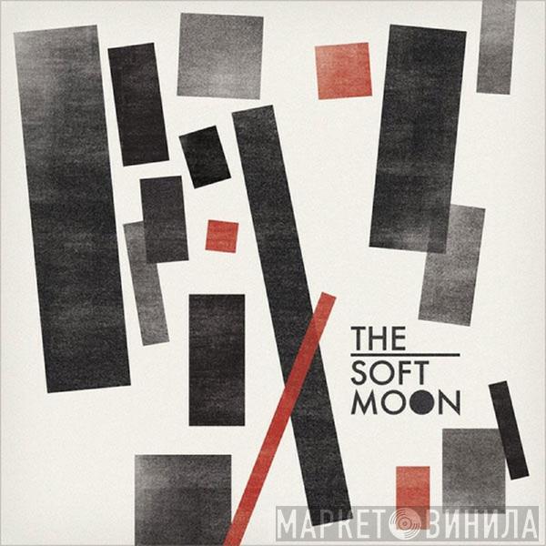  The Soft Moon  - The Soft Moon