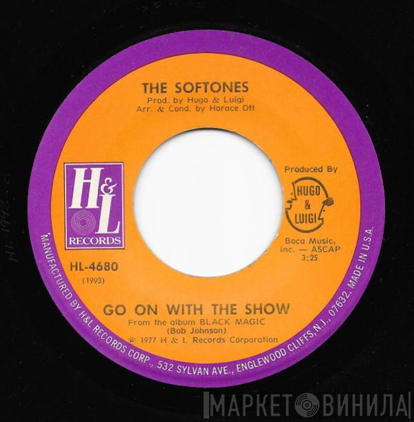 The Softones - Go On With The Show / Everybody Knew But Me