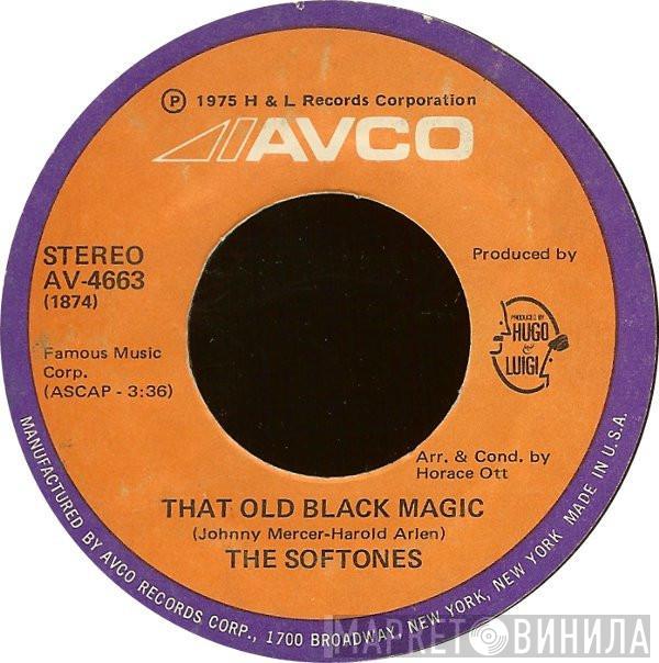 The Softones - That Old Black Magic / Why, Why, Baby