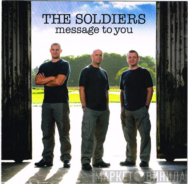 The Soldiers - Message To You