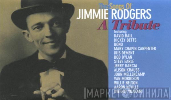  - The Songs Of Jimmie Rodgers - A Tribute