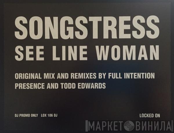 The Songstress - See Line Woman