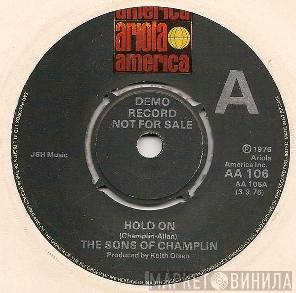 The Sons Of Champlin - Hold On