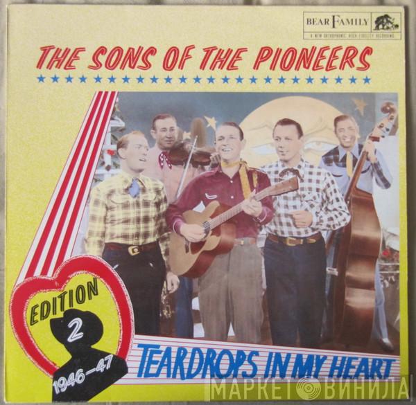 The Sons Of The Pioneers - Edition 2: 1946-47- Teardrops In My Heart