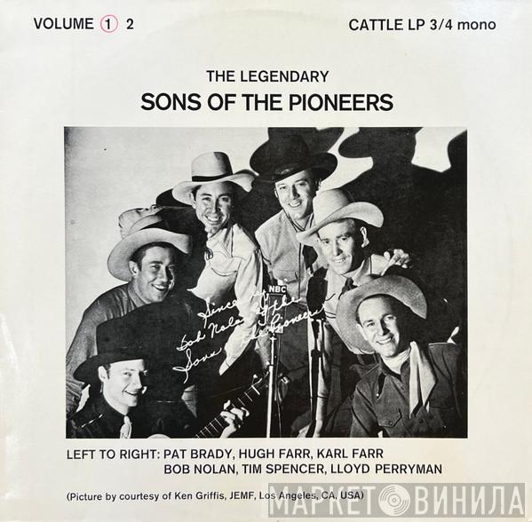 The Sons Of The Pioneers - The Legendary Sons Of The Pioneers Volume 1