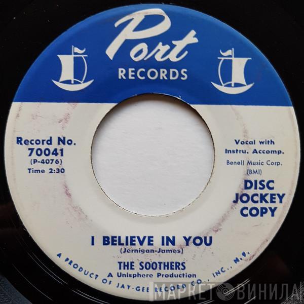 The Soothers - I Believe In You / The Little White Cloud That Cried